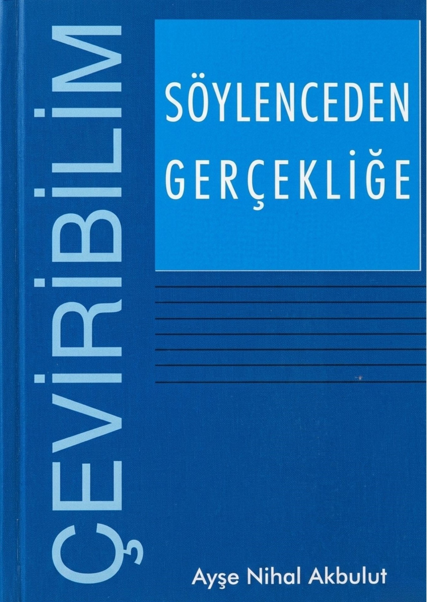 Söylenceden Gerçekliğe: Çeviribilim